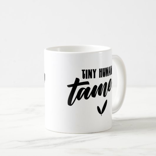Tiny Human Tamer Funny Teacher Kaffeetasse (VorderseiteRechts)