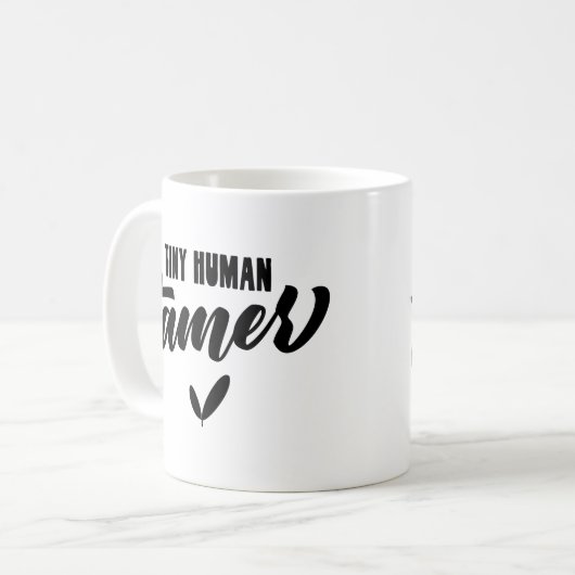 Tiny Human Tamer Funny Teacher Kaffeetasse (Vorderseite Links)