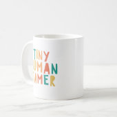 Tiny Human Tamer Funny Zitat Typografie Tasse (Vorderseite Links)