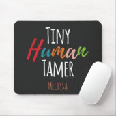 Tiny Human Tamer Kindergarten Lehrerin Typografie Mousepad (Mit Mouse)