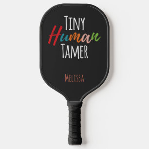 Tiny Human Tamer Kindergarten Personalisiert Pickleball Schläger