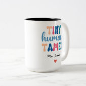 Tiny Human Tamer | Name des benutzerdefinierten Le Zweifarbige Tasse (VorderseiteRechts)