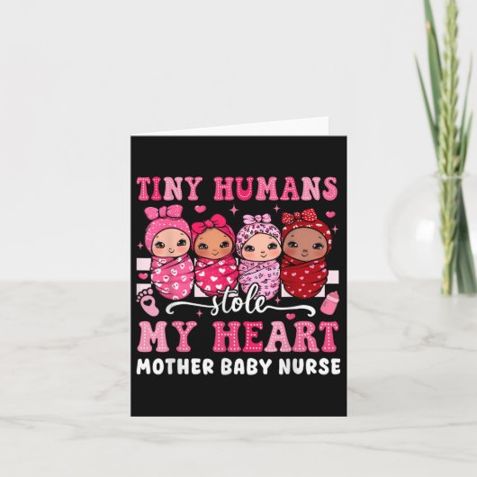 Tiny Humans gestohlen My Heart Mother Baby Nurse V Karte (Vorderseite)