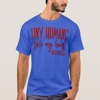 Tiny Humans Stole My Heart, Valentine's Day Nicu N T-Shirt