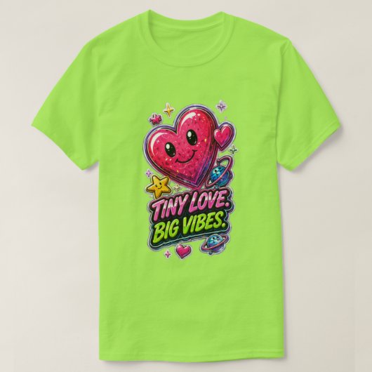 Tiny Love Big Vibes 💖 Süße Ästhetik T-Shirt (Design vorne)