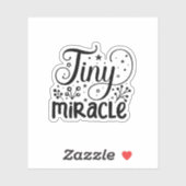 Tiny Miracle! Aufkleber (Blatt)