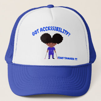 Tiny Tamara Got Accessibility Trucker Hat Truckerkappe