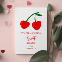 Tiny you are a Cherry Sweet Friend Valentines