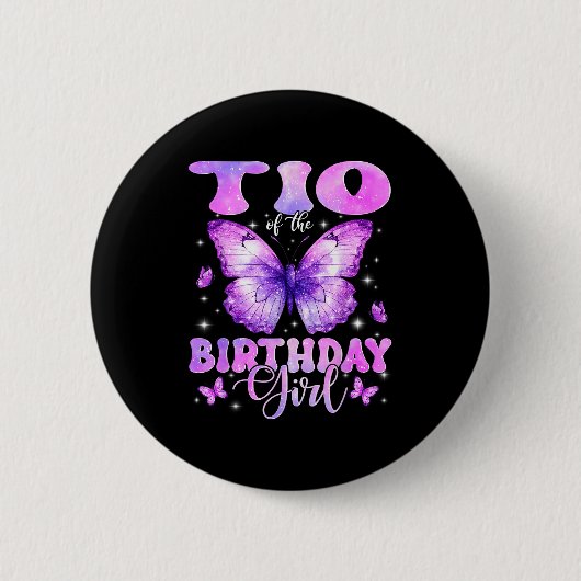 Tio Of The Birthday Girl Butterfly Funny Family Button (Vorderseite)