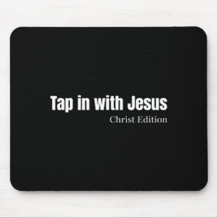 Tippe ein mit Jesus Christus Edition Christlicher Mousepad
