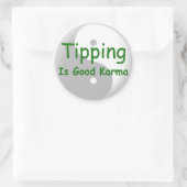 Tipping ist ein guter Karma-Tipp Runder Aufkleber (Tasche)