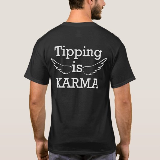 Tipping ist Karma T-Shirt (Rückseite)