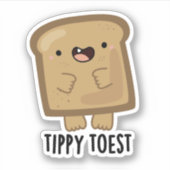 Tippy Toest Funny Tippy Toast Pub Aufkleber (Vorderseite)