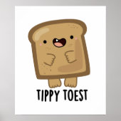 Tippy Toest Funny Tippy Toast Pub Poster (Vorne)