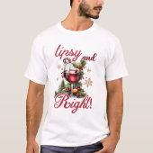 Tipsy and Bright Funny Wine Lovers Christmas T-Shirt (Vorderseite)