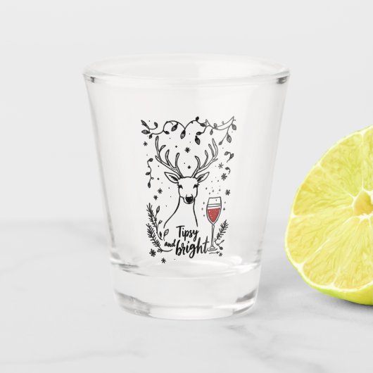 Tipsy und Bright Deer Schnapsglas (Vorderseite)