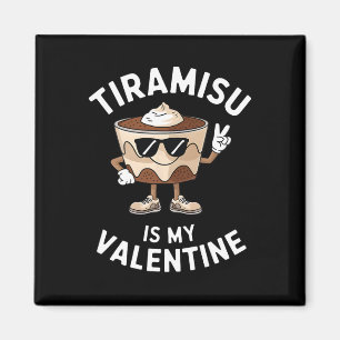 Tiramisu Ist Mein Valentin Lustiger Italienischer  Magnet