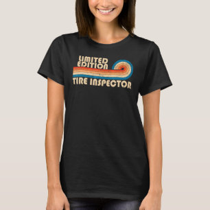 TIRE INSPECTOR Funny Job Title Profession Geburtst T-Shirt