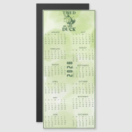 TIRED As DUCK 2026 Green Duck Calendar Magnetkarte