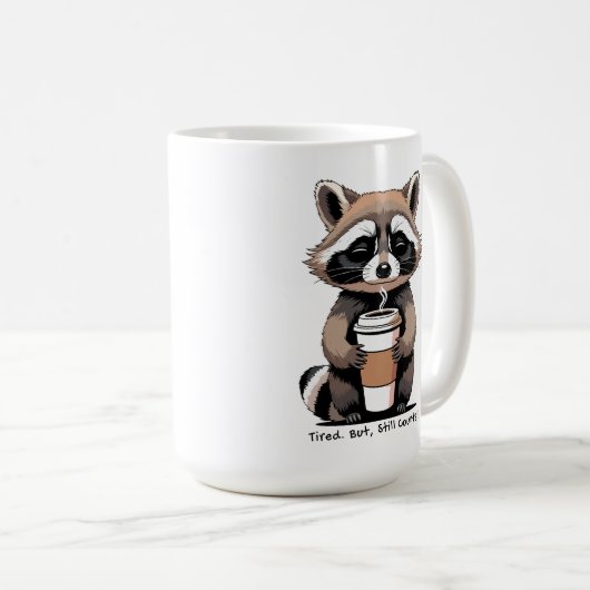 Tired But Still Counts – Gentle Reminder Kaffeetasse (VorderseiteRechts)
