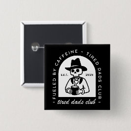Tired Dads Club neuer Papa witziger Cowboy Button