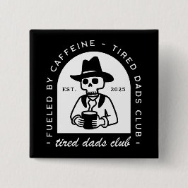 Tired Dads Club neuer Papa witziger Cowboy Button
