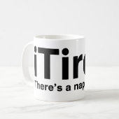 Tired - Dafür gibt es ein Nickerchen Kaffeetasse (Vorderseite Links)