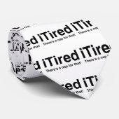Tired - Dafür gibt es ein Nickerchen Krawatte (Gerollt)