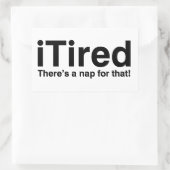 Tired - Dafür gibt es ein Nickerchen Rechteckiger Aufkleber (Tasche)