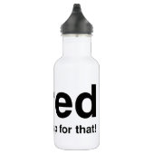 Tired - Dafür gibt es ein Nickerchen Trinkflasche (Rechts)