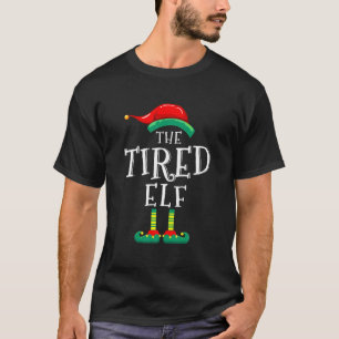 Tired Elf Matching Family Group Weihnachts-Party P T-Shirt