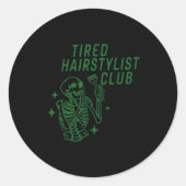 Tired Hairstylist Club Skeleton Baber Hairdresser Runder Aufkleber (Vorderseite)