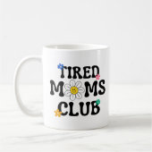 Tired Mama Club Retro Daisy Funny Kaffeetasse (Links)