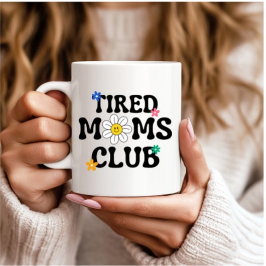 Tired Mama Club Retro Daisy Funny Kaffeetasse