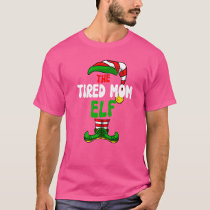 Tired Mama Elf Pajama Matching Group Christmas Hol T-Shirt