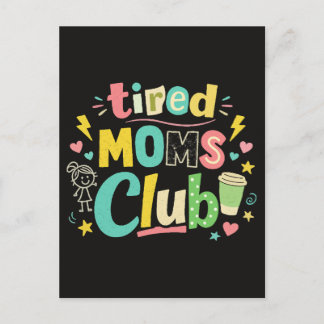 Tired Moms Club Kaffee Mom Humor Postkarte