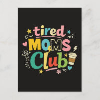 Tired Moms Club Kaffee Mom Humor