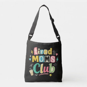 Tired Moms Club Kaffee Mom Humor Tragetaschen Mit Langen Trägern