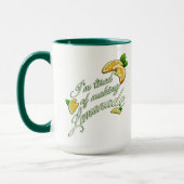Tired of Making Lemonade MUG Tasse (Links)