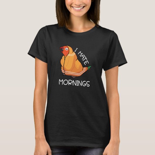 Tired Parrot Hates Mornings I Fischers Lovebird T-Shirt (Vorderseite)