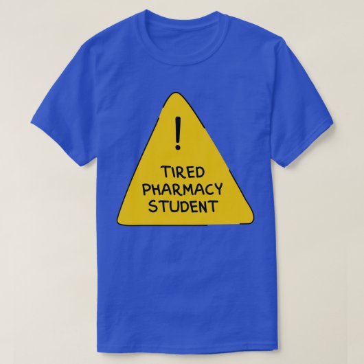 Tired Psychology Student Funny Warning Sign 1 T-Shirt (Design vorne)