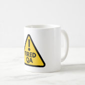 Tired QA Kaffeetasse (VorderseiteRechts)