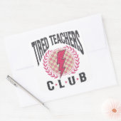 Tired Teacher Club Lehrerbewertung Quadratischer Aufkleber (Umschlag)