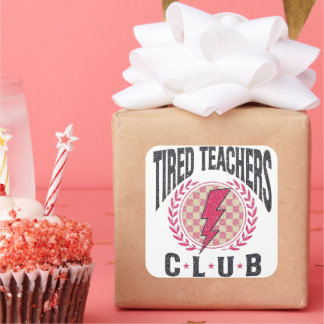 Tired Teacher Club Lehrerbewertung Quadratischer Aufkleber