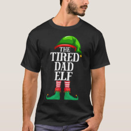 Tired Vater Elf Matching Familie Weihnachten Pajam T-Shirt