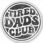Tired Vaters Club Funny Aufkleber (Vorderseite)