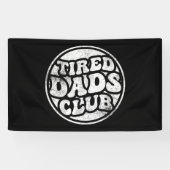 Tired Vaters Club Funny Banner (Horizontal)