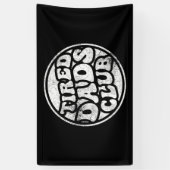 Tired Vaters Club Funny Banner (Vertikal)