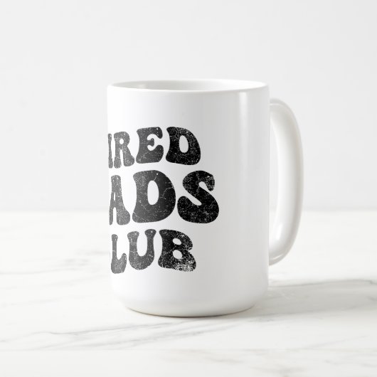 Tired Vaters Club Funny Kaffeetasse (VorderseiteRechts)