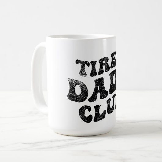 Tired Vaters Club Funny Kaffeetasse (Vorderseite Links)